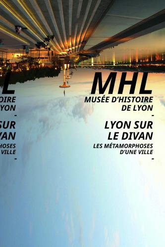 Visuel de l'exposition "Lyon sur le divan" du MHL - Gadagne en 2017