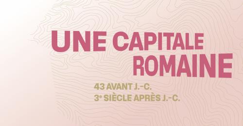 Visuel du livret "Une capitale romaine" de l'exposition Portraits de Lyon