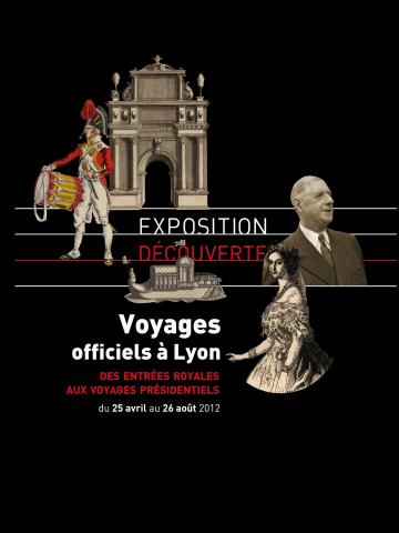 Affiche de l'exposition "Voyages officiels" au MHL - Gadagne en 2012
