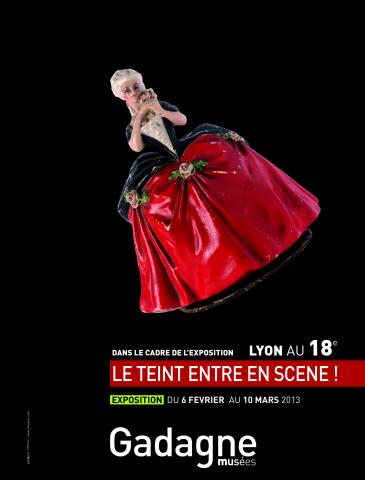 Affiche de l'exposition "Le teint entre en scène" au MHL - Gadagne en 2013