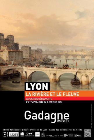 Affiche de l'exposition "Lyon, la rivière et le fleuve" au MHL - Gadagne en 2013-2014